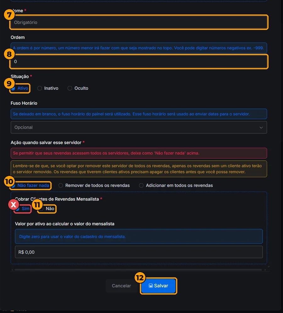 **7** Name: **MaxPlayer** · **8** Order: any number · **9** Status: **Active** · **10** **Do nothing** · **11** Charge monthly resellers’ customers: **No** (it comes set to Yes) · **12** **Save**.